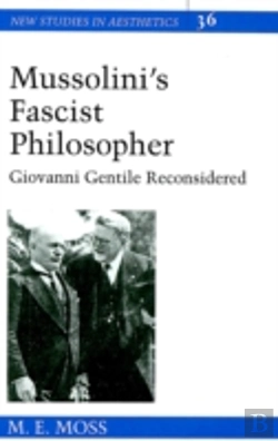 Bertrand.pt - Mussolini'S Fascist Philosopher