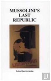 Mussolini'S Last Republic