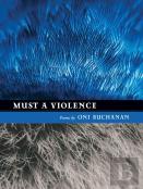 Must A Violence