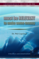Must Be Relevant To Make Some Money