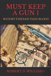 Must Keep A Gun 1: Water'S Thicker Than
