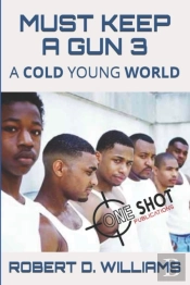 Must Keep A Gun  3: A Cold Young World