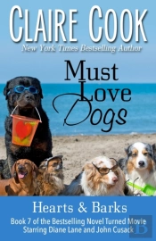 Must Love Dogs: Hearts   Barks:  Book 7