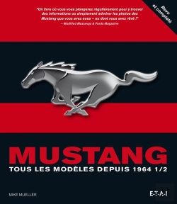 Bertrand.pt - Mustang, Le Livre Complet Depuis 1964 1/2