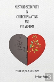 Mustard Seed Faith In Church Planting And Evangelism