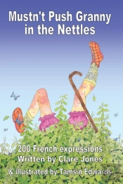 Mustn'T Push Granny In The Nettles