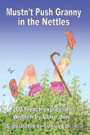 Mustn'T Push Granny In The Nettles