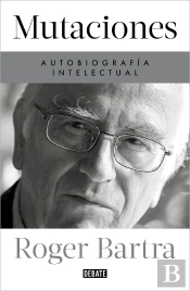 Mutaciones Autobiografia Intelectual