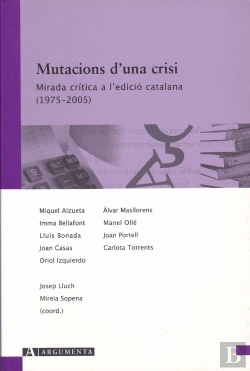 Bertrand.pt - Mutacions D'Una Crisi. Mirada Crí¡Tica A L'Edició Catalana (1975-2005)