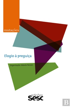 Bertrand.pt - Mutações: Elogio À Preguiça
