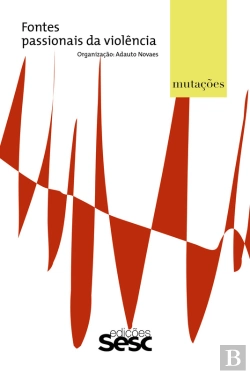 Bertrand.pt - Mutações: Fontes Passionais Da Violência
