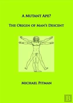 Bertrand.pt - Mutant Ape? The Origin Of Man'S Descent