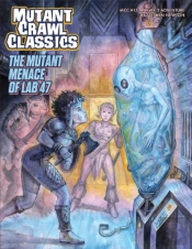Mutant Crawl Classics #15: The Mutant Menace Of Lab 47
