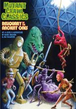 Mutant Crawl Classics #7: Reliquary Of The Ancient Ones