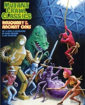 Mutant Crawl Classics #7: Reliquary Of The Ancient Ones