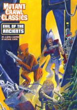 Mutant Crawl Classics #9: Evil Of The Ancients