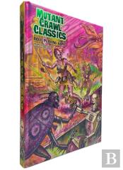 Mutant Crawl Classics Core Rulebook - Hardcover Edition