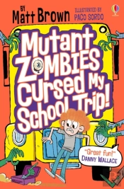 Mutant Zombies Cursed My School Trip