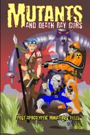 Mutants And Death Ray Guns -Revised Edition