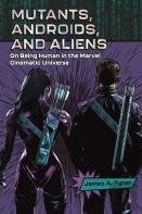 Mutants, Androids, And Aliens
