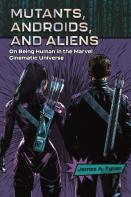 Mutants, Androids, And Aliens