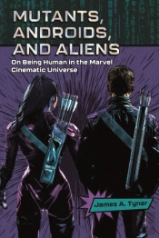 Mutants, Androids, And Aliens