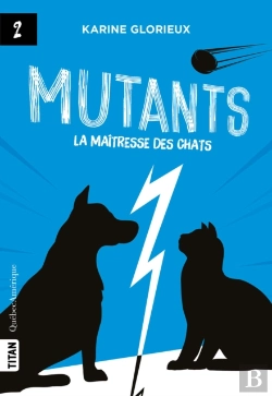 Bertrand.pt - Mutants, Tome 2 - La Maîtresse Des Chats