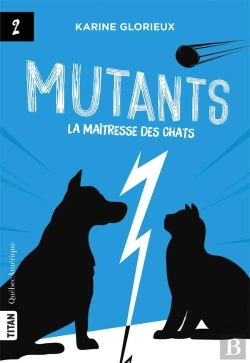 Bertrand.pt - Mutants Tome 2 : La Maîtresse Des Chats