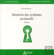Mutation Des Sytèmes Productifs ; France