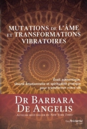 Mutations De L'Âme Et Transformations Vibratoires