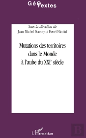 Mutations Des Territoires Dans Le Monde À L'Aube Du Xxie Siècle