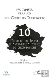Mutations Du Travail Et 'Nouvelles' Formes De Discriminations