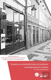 Mutations Et Identité(S) Dans La Littérature Contemporaine En Français (D') Après Annie Ernaux