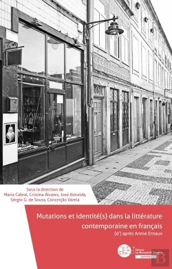 Bertrand.pt - Mutations Et Identité(S) Dans La Littérature Contemporaine En Français (D') Après Annie Ernaux