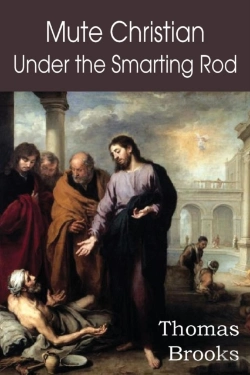 Bertrand.pt - Mute Christian Under The Smarting Rod; Of The Silent Soul With Sovereign Antidotes