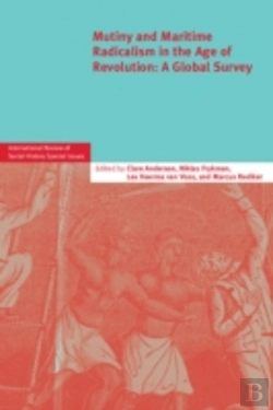 Bertrand.pt - Mutiny And Maritime Radicalism In The Age Of Revolution