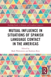 Mutual Influence In Situations Of Spanish Language Contact In The Americas
