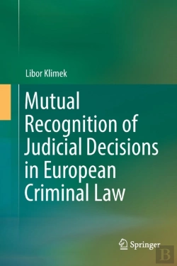 Bertrand.pt - Mutual Recognition Of Judicial Decisions In European Criminal Law