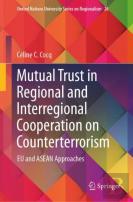 Mutual Trust In Regional And Interregional Cooperation On Counterterrorism
