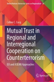 Mutual Trust In Regional And Interregional Cooperation On Counterterrorism