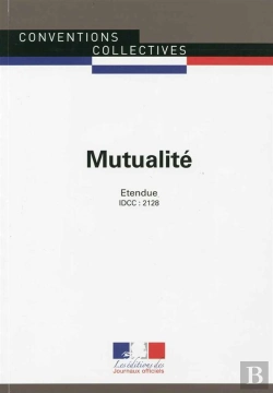 Bertrand.pt - Mutualité ; Convention Collective Nationale Étendue ; Idcc 2121 (4e Édition)