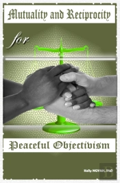 Mutuality And Reciprocity For Peaceful Objectivism