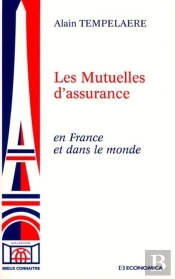 Mutuelles D'Assurance En France Et Dans Le Monde (Les)