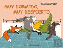 Muy Dormido, Muy Despierto