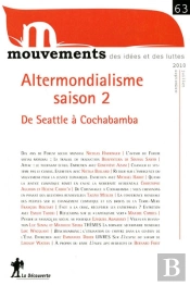 Mvt 63 : Altermondialisme : Saison 2. De Seattle A Copenhague