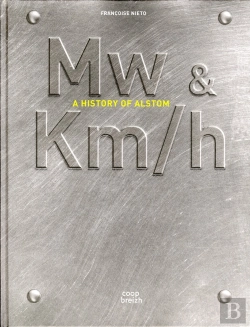Bertrand.pt - Mw & Km/H ; A History Of Alstom