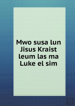 Bertrand.pt - Mwo Susa Lun Jisus Kraist Leum Las Ma Luke El Sim