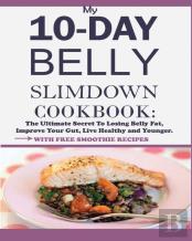 My 10-Day Belly Slim Down Cookbook