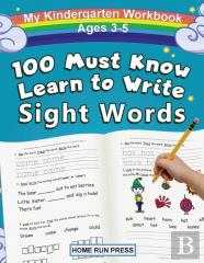 My 100 Must Know Learn To Write Sight Words Kindergarten Workbook Ages 3-5