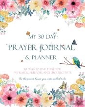 My 30 Day Prayer Journal & Planner